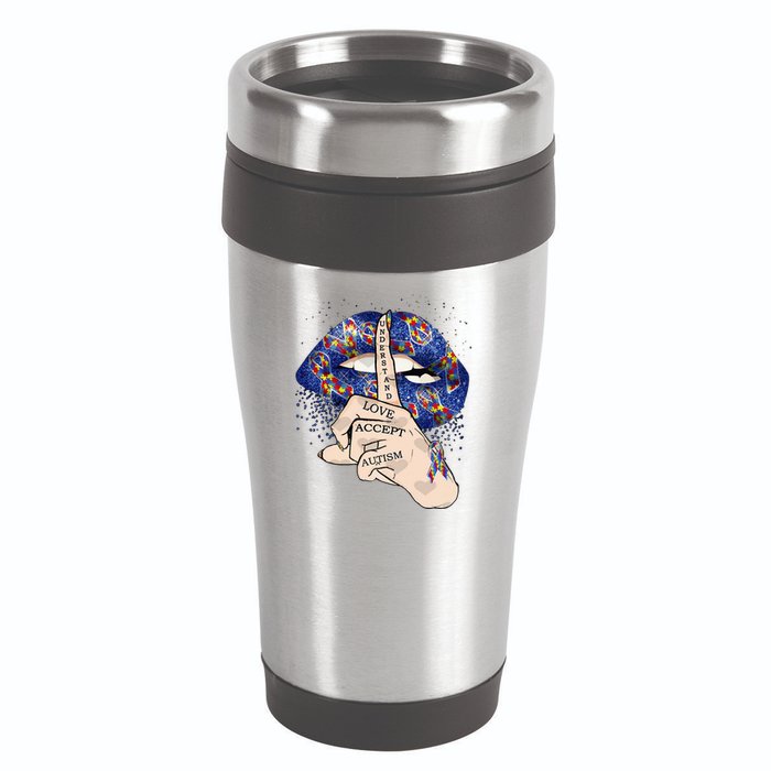 Don't Judge What You Don't Understand Autism Awareness Lip 16oz Travel Tumbler