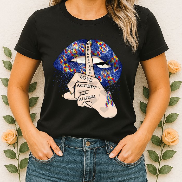 Don't Judge What You Don't Understand Autism Awareness Lip Womens T-Shirt