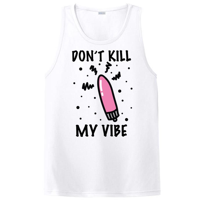 Don't Kill My Vibe Funny  PosiCharge Competitor Tank