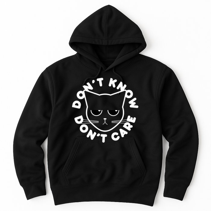 Don't Know Don't Care Funny Cat Hoodie