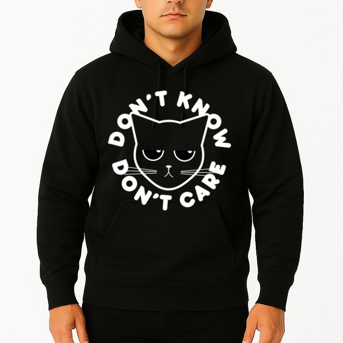 Don't Know Don't Care Funny Cat Hoodie