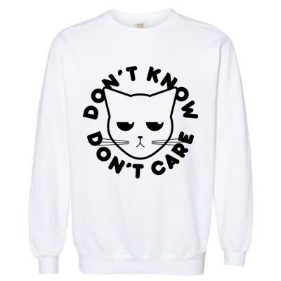Don't Know Don't Care Funny Cat Garment-Dyed Sweatshirt