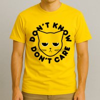 Don't Know Don't Care Funny Cat T-Shirt