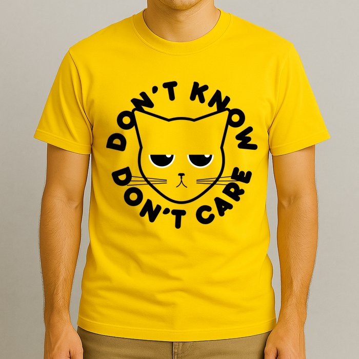 Don't Know Don't Care Funny Cat T-Shirt