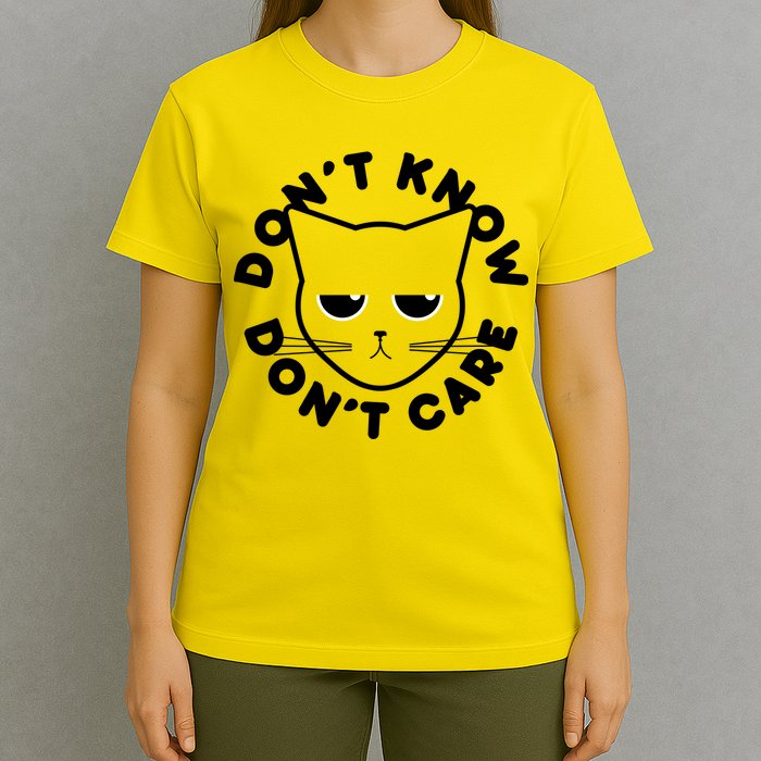 Don't Know Don't Care Funny Cat T-Shirt