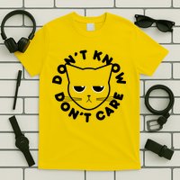Don't Know Don't Care Funny Cat T-Shirt