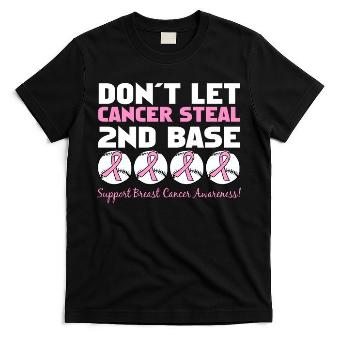 Don't Let Breast Cancer Steal Second 2nd Base T-Shirt
