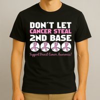 Don't Let Breast Cancer Steal Second 2nd Base T-Shirt