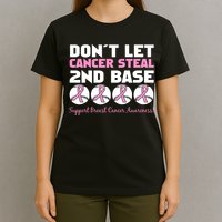 Don't Let Breast Cancer Steal Second 2nd Base T-Shirt