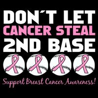Don't Let Breast Cancer Steal Second 2nd Base T-Shirt