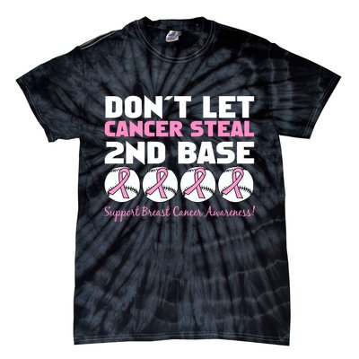 Don't Let Breast Cancer Steal Second 2nd Base Tie-Dye T-Shirt