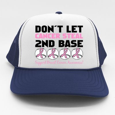 Don't Let Breast Cancer Steal Second 2nd Base Trucker Hat