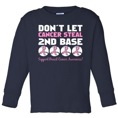 Don't Let Breast Cancer Steal Second 2nd Base Toddler Long Sleeve Shirt