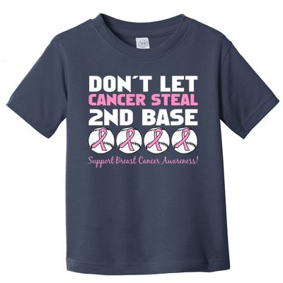 Don't Let Breast Cancer Steal Second 2nd Base Toddler T-Shirt