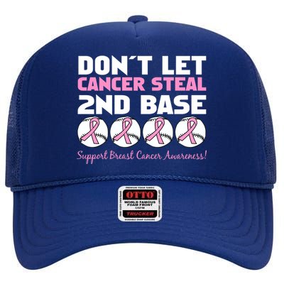 Don't Let Breast Cancer Steal Second 2nd Base High Crown Mesh Back Trucker Hat