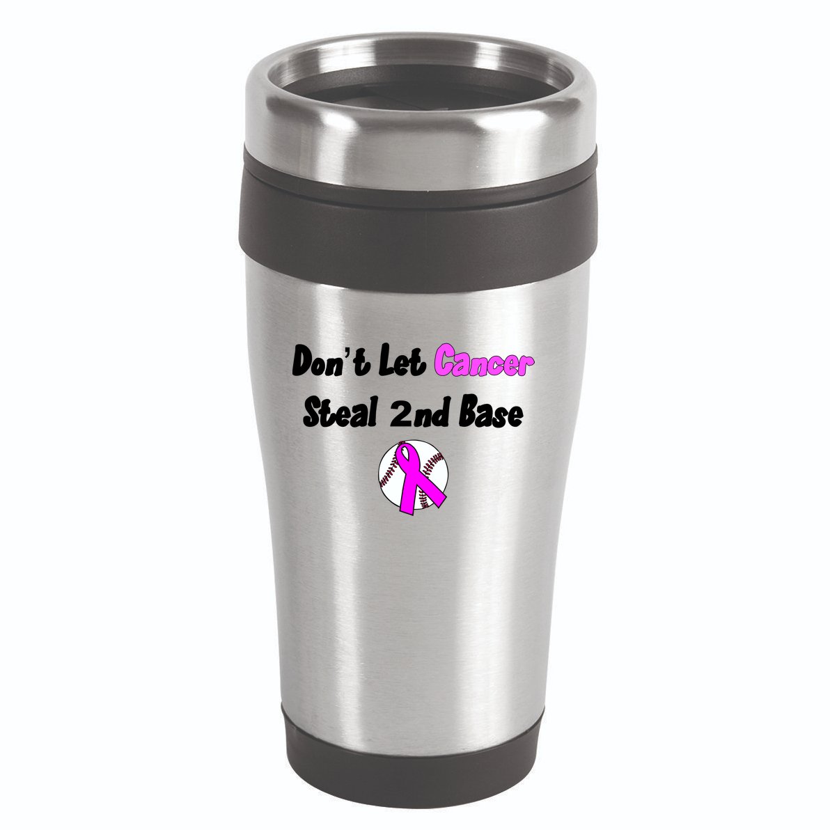 Don't Let Cancer Steal Second Base 16oz Travel Tumbler