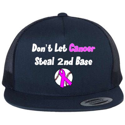 Don't Let Cancer Steal Second Base Flat Bill Trucker Hat