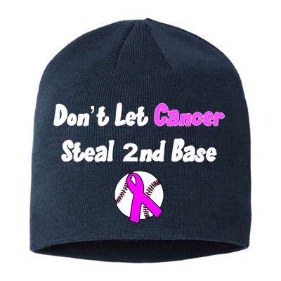 Don't Let Cancer Steal Second Base Sustainable Beanie