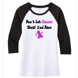 Don't Let Cancer Steal Second Base Women's Tri-Blend 3/4-Sleeve Raglan Shirt