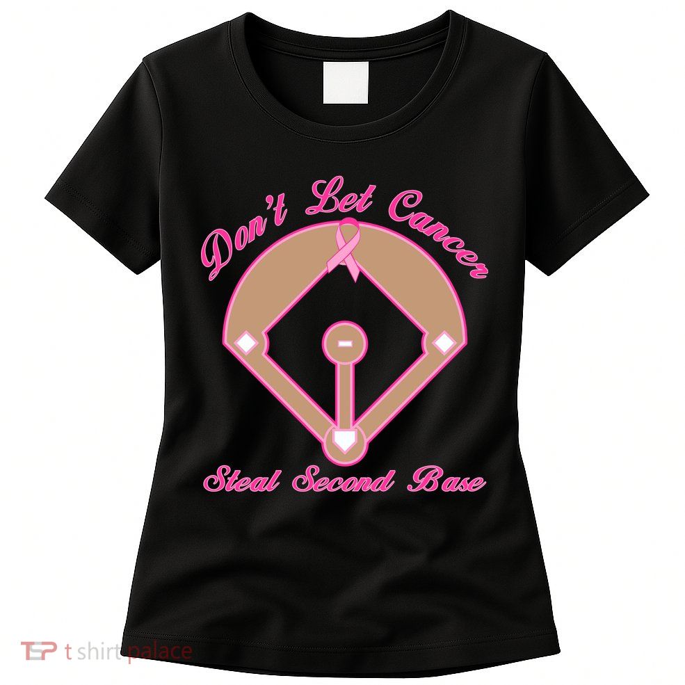 Don't Let Cancer Steal Second Base Diamond Womens T-Shirt