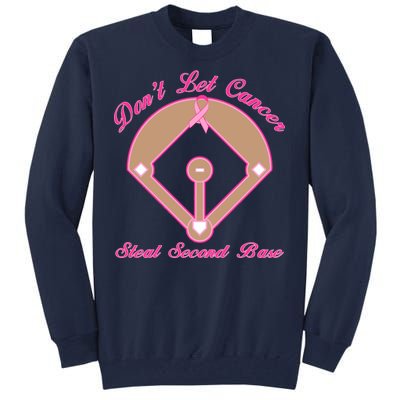 Don't Let Cancer Steal Second Base Diamond Tall Sweatshirt