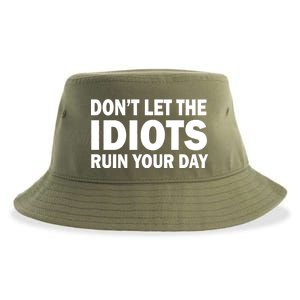 Don't Let the IDIOTS Ruin Your Day Sustainable Bucket Hat