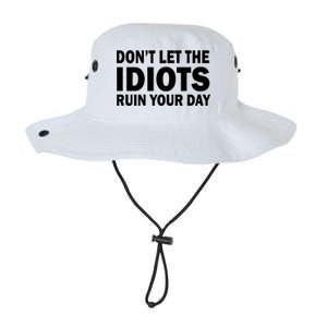 Don't Let the IDIOTS Ruin Your Day Legacy Cool Fit Booney Bucket Hat