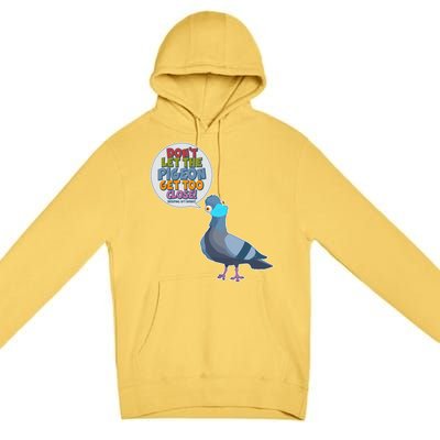 Don't Let the Pigeon Get Too Close Social Distancing Premium Pullover Hoodie