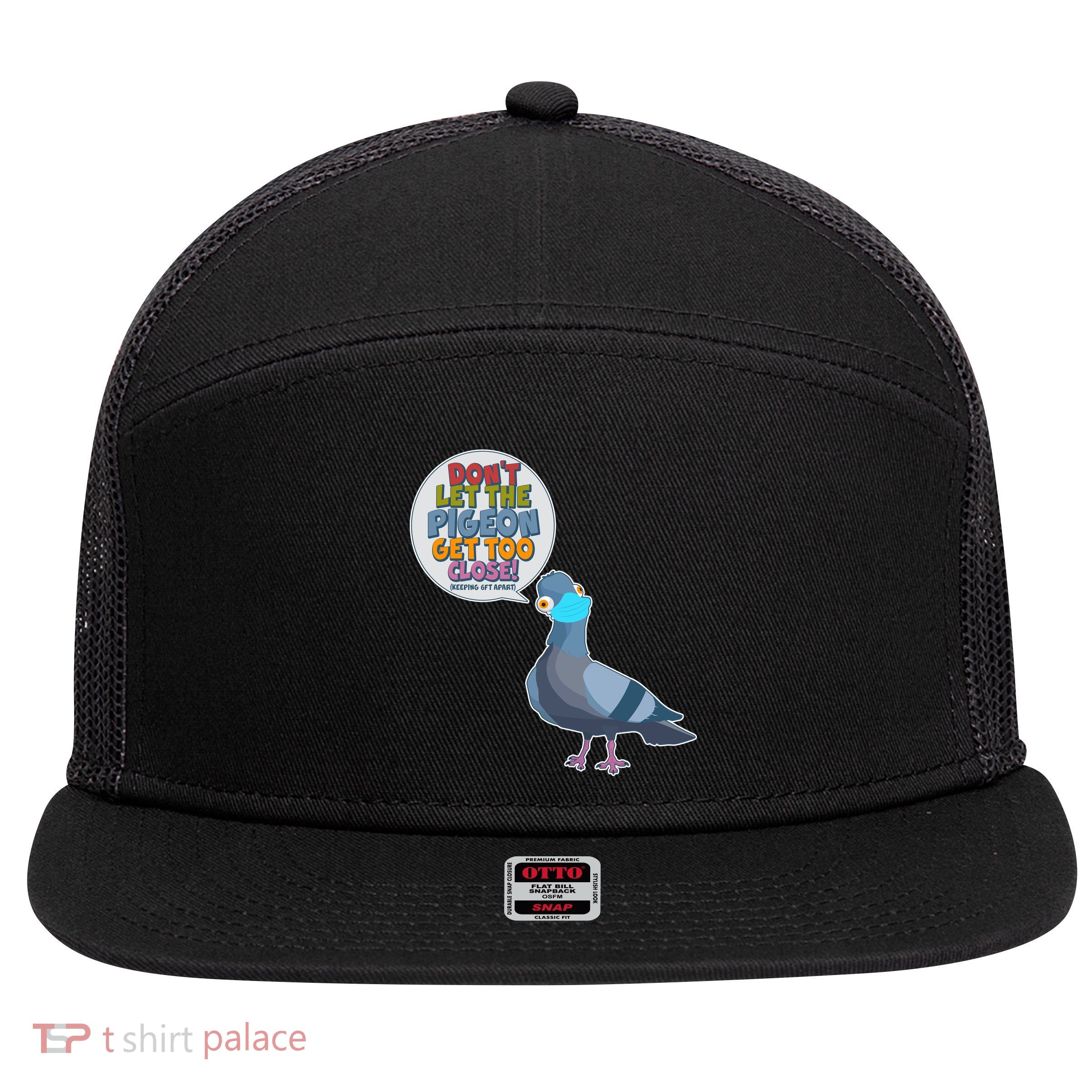 Don't Let the Pigeon Get Too Close Social Distancing 7 Panel Mesh Trucker Snapback Hat