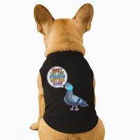Don't Let the Pigeon Get Too Close Social Distancing Doggie Tank