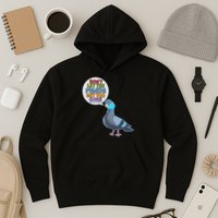 Don't Let the Pigeon Get Too Close Social Distancing Hoodie