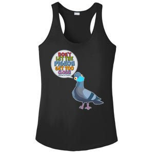 Don't Let the Pigeon Get Too Close Social Distancing Ladies PosiCharge Competitor Racerback Tank