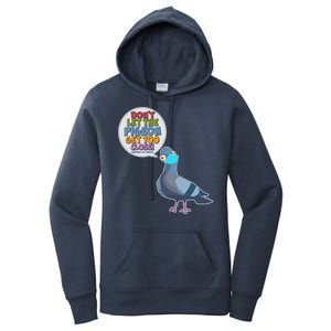 Don't Let the Pigeon Get Too Close Social Distancing Women's Pullover Hoodie