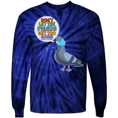 Don't Let the Pigeon Get Too Close Social Distancing Tie-Dye Long Sleeve Shirt