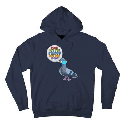 Don't Let the Pigeon Get Too Close Social Distancing Tall Hoodie