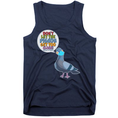 Don't Let the Pigeon Get Too Close Social Distancing Tank Top