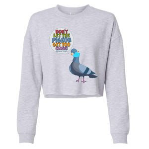 Don't Let the Pigeon Get Too Close Social Distancing Cropped Pullover Crew