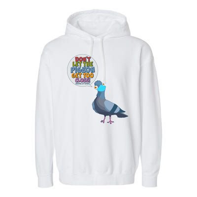 Don't Let the Pigeon Get Too Close Social Distancing Garment-Dyed Fleece Hoodie