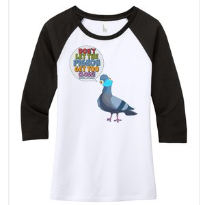 Don't Let the Pigeon Get Too Close Social Distancing Women's Tri-Blend 3/4-Sleeve Raglan Shirt