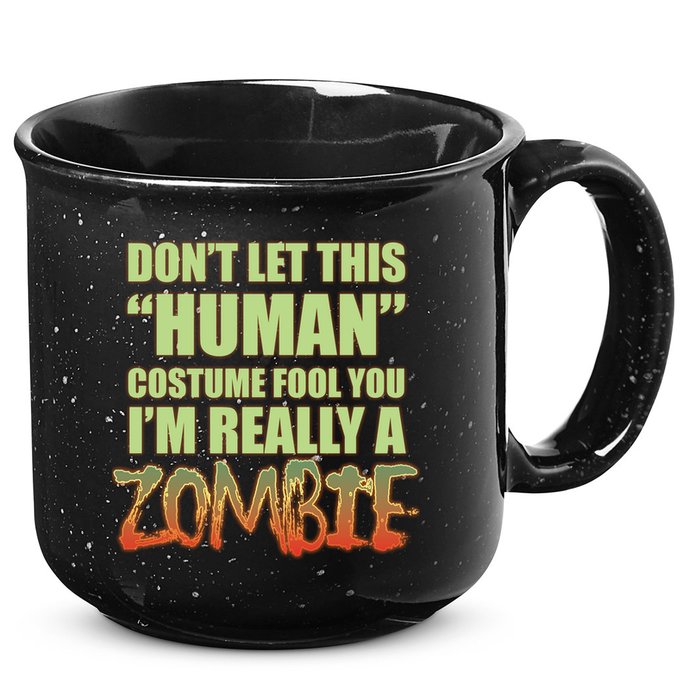 Don't Let This Human Costume Fool You I'm Really A Zombie 15oz Campfire Ceramic Mug