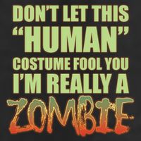 Don't Let This Human Costume Fool You I'm Really A Zombie Golf Towel