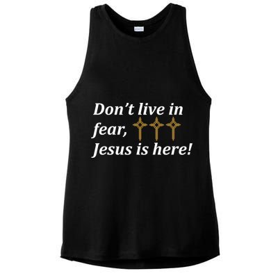 Dont Live In Fear Jesus Is Here Ladies PosiCharge Tri-Blend Wicking Tank