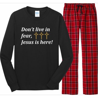 Dont Live In Fear Jesus Is Here Long Sleeve Pajama Set