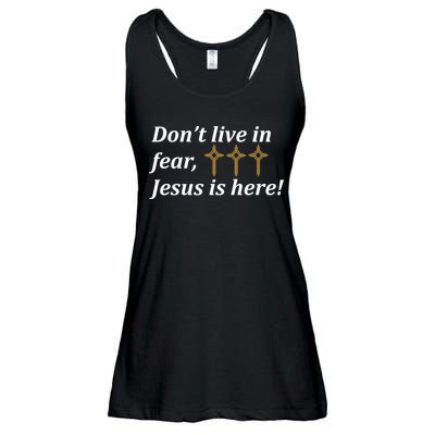 Dont Live In Fear Jesus Is Here Ladies Essential Flowy Tank