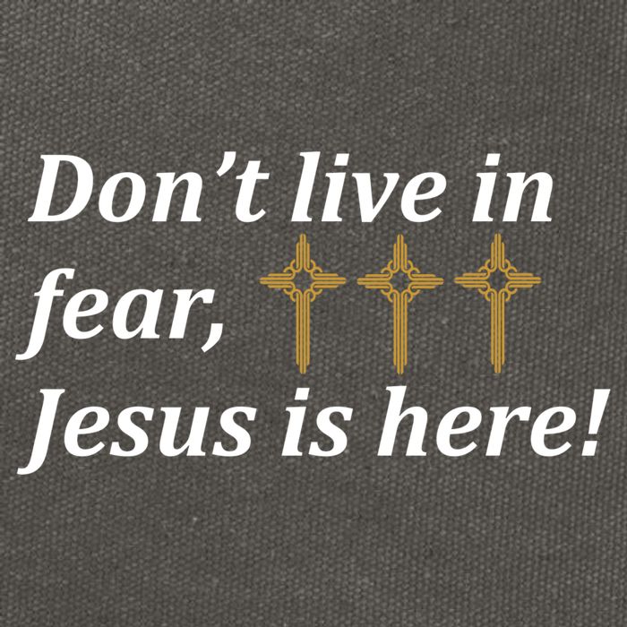 Dont Live In Fear Jesus Is Here Cotton Canvas Backpack