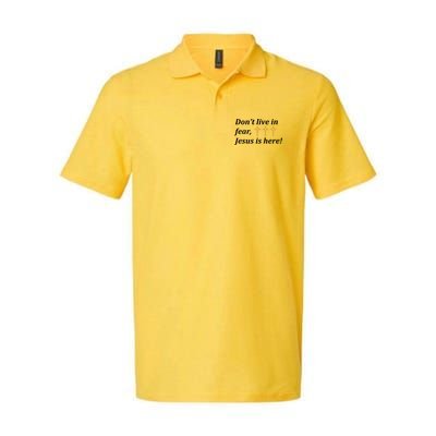 Dont Live In Fear Jesus Is Here Polo