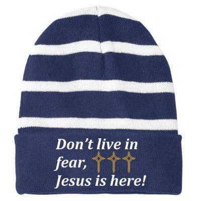 Dont Live In Fear Jesus Is Here Striped Beanie with Solid Band