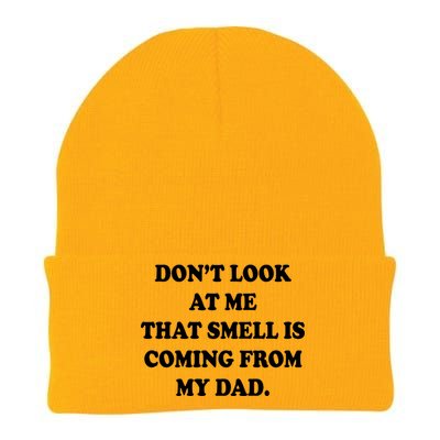 Don't Look At Me That Smell Is Coming From My Dad Knit Cap Winter Beanie