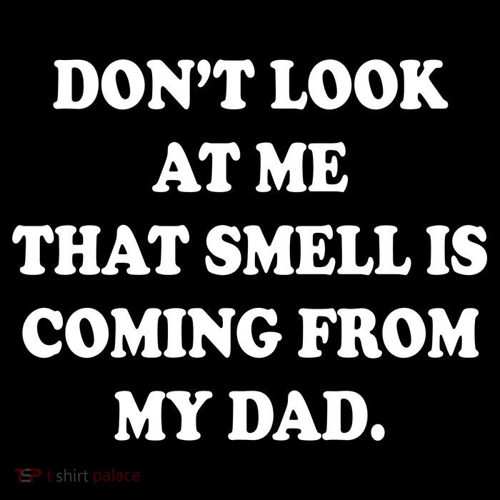 Don't Look At Me That Smell Is Coming From My Dad Flexfit Unipanel Trucker Cap