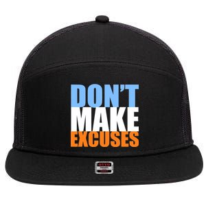 Don't Make Excuses 7 Panel Mesh Trucker Snapback Hat